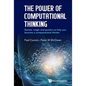 Power of Computational Thinking, The: Games, Magic and Puzzles to Help You Become a Computational Thinker - Hardcover