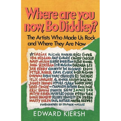 Where Are You Now, Bo Diddley?: The Stars Who Made Us Rock and Where They Are Now - Paperback