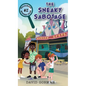 The Sneaky Sabotage - Hardcover