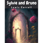 Sylvie and Bruno: The Fantasy World of Fairyland - Paperback
