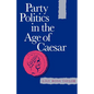 Party Politics in the Age of Caesar: Volume 22 - Paperback