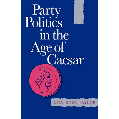 Party Politics in the Age of Caesar: Volume 22 - Paperback
