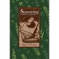 Seasoning: A Poets Year, with Seasonal Recipes - Paperback