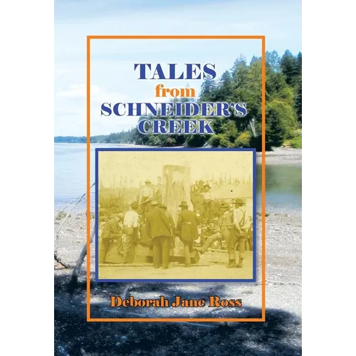 Tales from Schneider's Creek - Hardcover