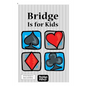 Bridge Is for Kids: Black and White Print Version - Paperback