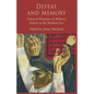 Defeat and Memory: Cultural Histories of Military Defeat in the Modern Era - Paperback