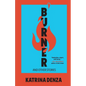 Burner: And Other Stories - Paperback