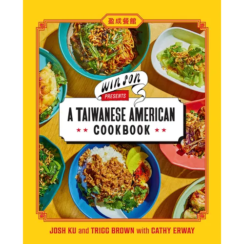 Win Son Presents a Taiwanese American Cookbook - Hardcover