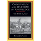 Colonialism and Its Forms of Knowledge: The British in India - Paperback