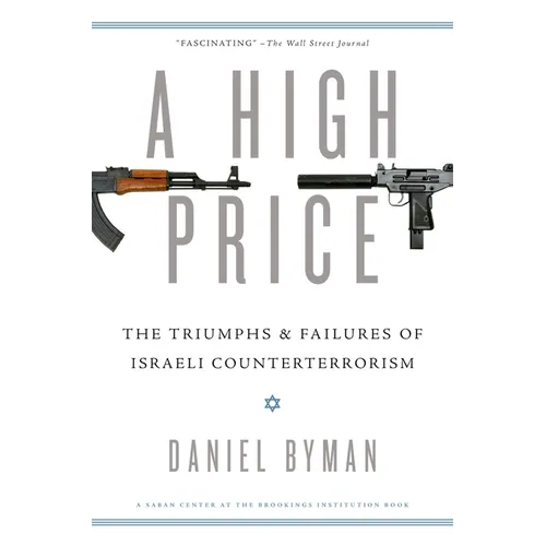 High Price: The Triumphs and Failures of Israeli Counterterrorism - Paperback