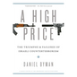 High Price: The Triumphs and Failures of Israeli Counterterrorism - Paperback