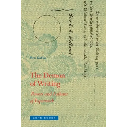 The Demon of Writing: Powers and Failures of Paperwork - Hardcover