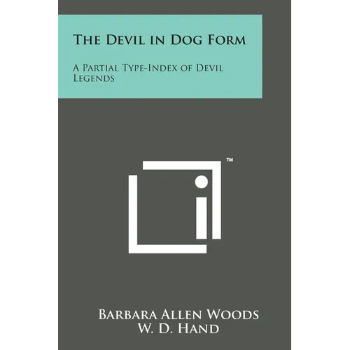The Devil in Dog Form: A Partial Type-Index of Devil Legends - Paperback