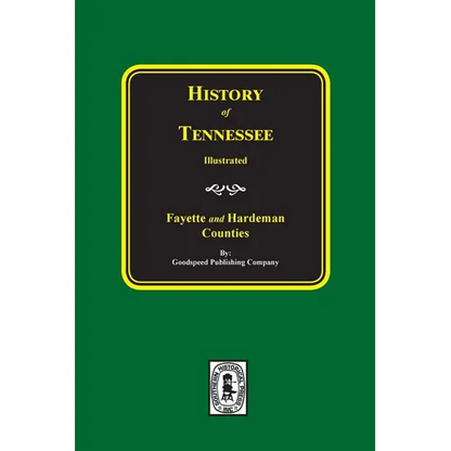 History of Fayette and Hardeman Counties, Tennessee - Paperback
