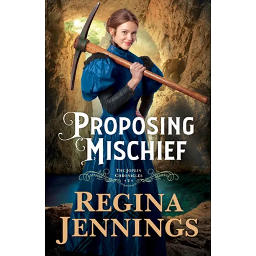 Proposing Mischief - Hardcover
