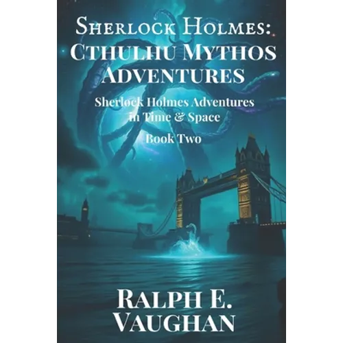Sherlock Holmes: Cthulhu Mythos Adventures - Paperback
