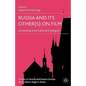 Russia and Its Other(s) on Film: Screening Intercultural Dialogue - Hardcover