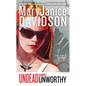 Undead and Unworthy: A Queen Betsy Novel - Paperback