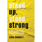 Stand Up, Stand Strong - Hardcover
