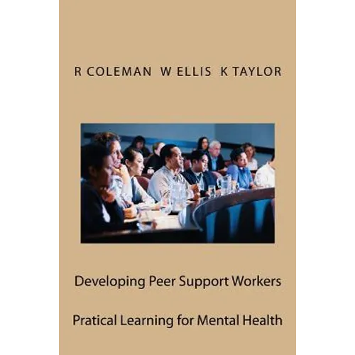 Developing Peer Support Workers: Training Manual - Paperback