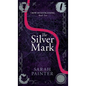 The Silver Mark - Hardcover