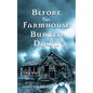 Before The Farmhouse Burned Down - Paperback