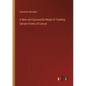 A New and Successful Mode of Treating Certain Forms of Cancer - Paperback