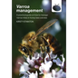 Varroa management: a practical guide on how to manage Varroa mites in honey bee colonies - Paperback