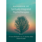 Handbook of Spiritually Integrated Psychotherapies - Paperback
