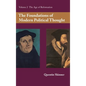 The Foundations of Modern Political Thought: Volume 2, the Age of Reformation - Hardcover