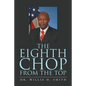 The Eighth Chop from the Top - Paperback