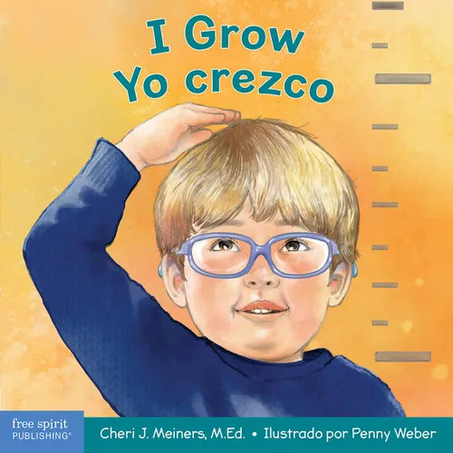 I Grow / Yo Crezco: A Book about Physical, Social, and Emotional Growth / Un Libro Sobre El Crecimiento F?ico, Social Y Emocional - Board Book