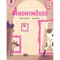 Anonymouse - Hardcover