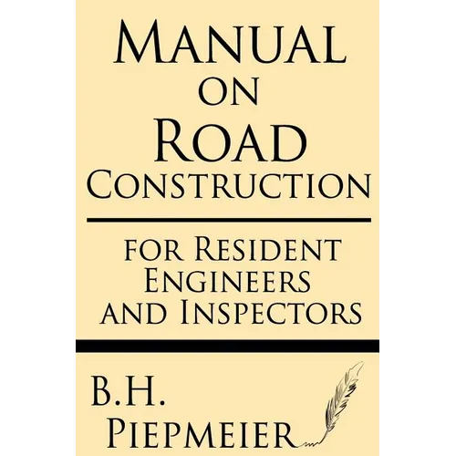Manual on Road Construction: For Resident Engineers and Inspectors - Paperback