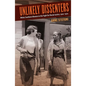 Unlikely Dissenters: White Southern Women in the Fight for Racial Justice, 1920-1970 - Paperback