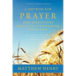 A Method for Prayer and Directions for Daily Communion with God - Paperback