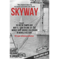 Skyway - Paperback