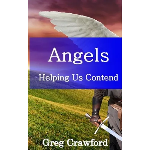 Angels Helping Us Contend - Paperback