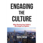Engaging The Culture: Why Sharing Your Faith is No Longer an Option - Paperback