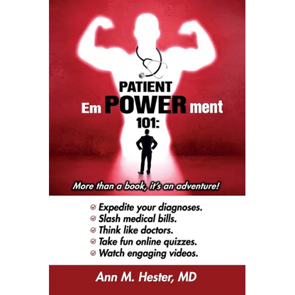 Patient Empowerment 101: More than a book, it's an adventure! - Paperback