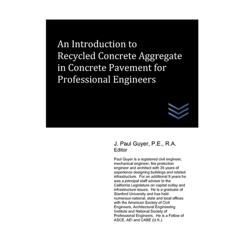 An Introduction to Recycled Concrete Aggregate in Concrete Pavement for Professional Engineers - Paperback