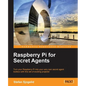 Raspberry Pi for Secret Agents - Paperback