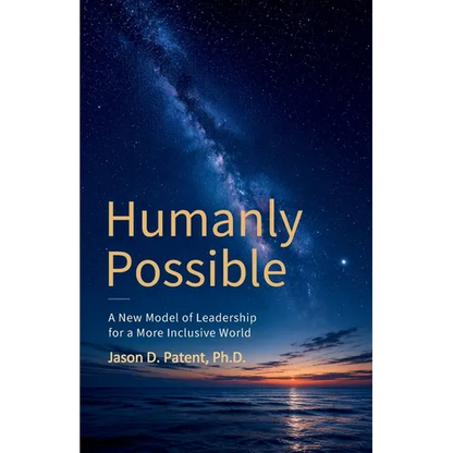 Humanly Possible: A New Model of Leadership for a More Inclusive World - Paperback