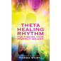 ThetaHealing Rhythm for Finding Your Perfect Weight - Paperback