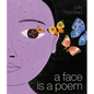 A Face Is a Poem - Hardcover