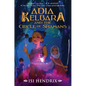 Adia Kelbara and the Circle of Shamans - Hardcover