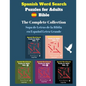 Spanish Word Search Puzzles For Adults: The Complete Collection Sopa de Letras de la Biblia en Español Letra Grande - Paperback