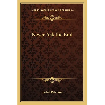 Never Ask the End - Paperback