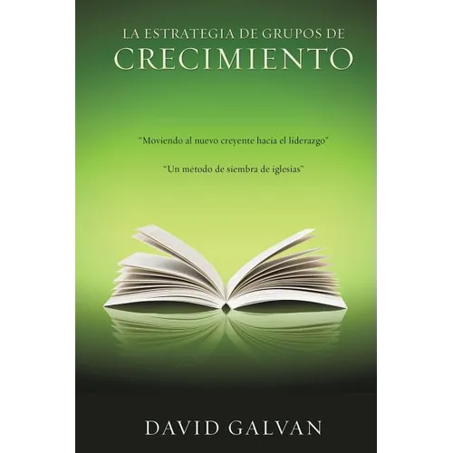 La Estrategia de Grupos de Crecimiento - Paperback