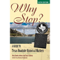 Why Stop?: A Guide to Texas Roadside Historical Markers - Paperback
